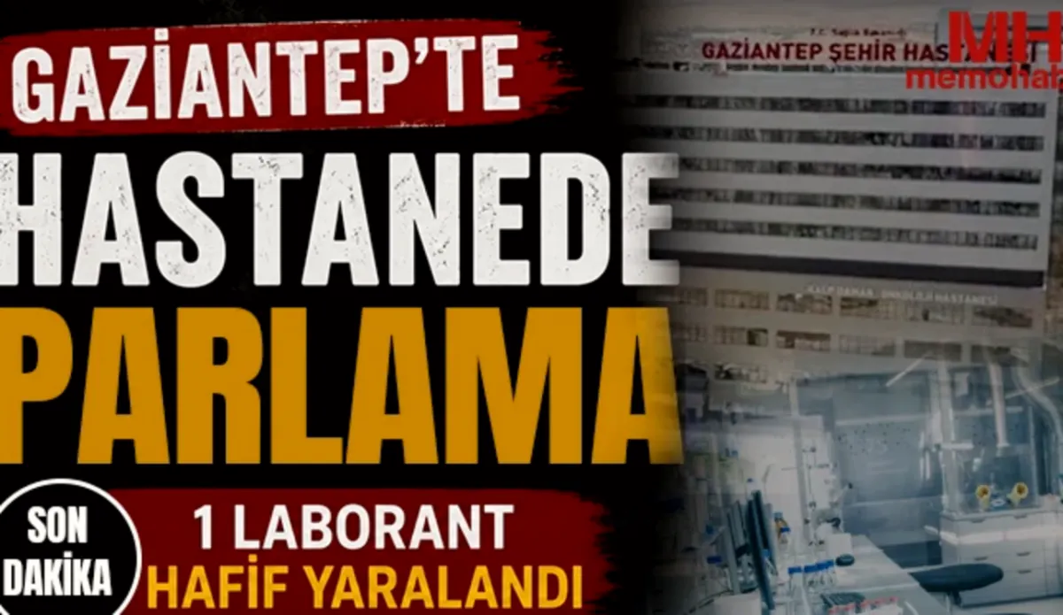 Gaziantep Personel Yaralandı: Laboratuvarda Parlama - Gaz...