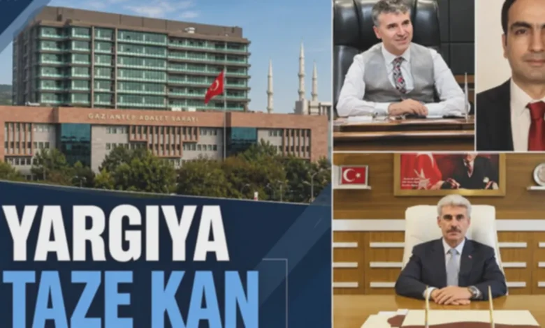 Gaziantep yargı - Gaziantep Yargısına Yeni Yüzler: Beklenti Büyük