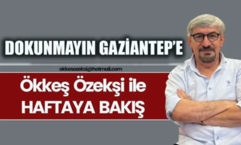 bürokratik uyum - Gaziantep'te Bürokratik Uyum Sınanıyor