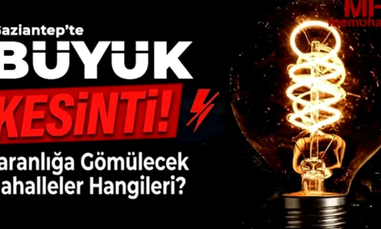 Gaziantep elektrik kesintisi - Gaziantep'te Elektrik Kesintisi: Nurdağı ve Şahinbey'de T...