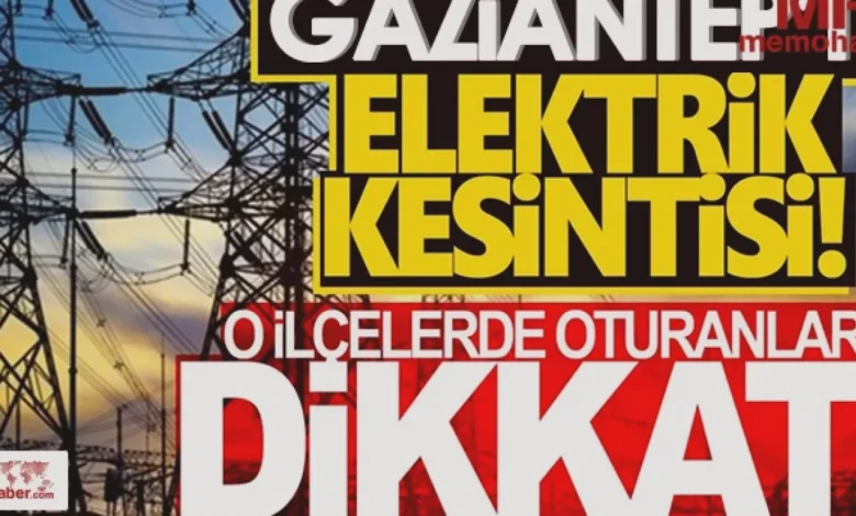 elektrik kesintisi - Gaziantep'te Elektrik Kesintisi: Tedbirli Olun!