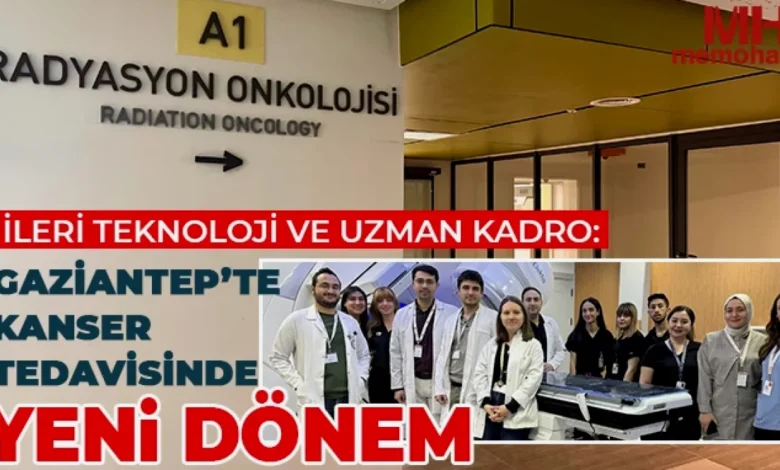 kanser tedavisi - Gaziantep'te Kanser Tedavisi: Umut Işıkları Yanıyor