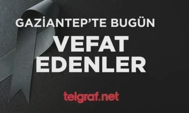Gaziantep vefat listesi - Gaziantep'te Vefat Listesi: Kayıp 31 Can