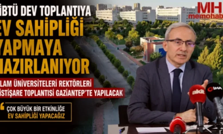 GİBTÜ küresel buluşma - GİBTÜ'den Küresel Buluşma: Rektörler Gaziantep'te