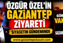 Özgür Özel Gaziantep - Özgür Özel Gaziantep'te: Teşkilatla Buluşma Gündemde