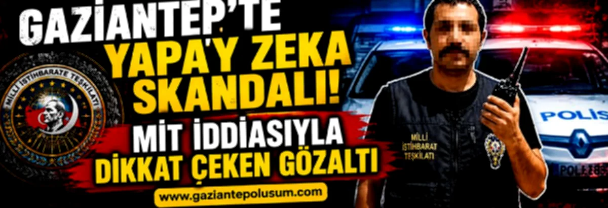 Yapay Zeka Manipülasyonu Gaziantep'te Ortaya Çıktı