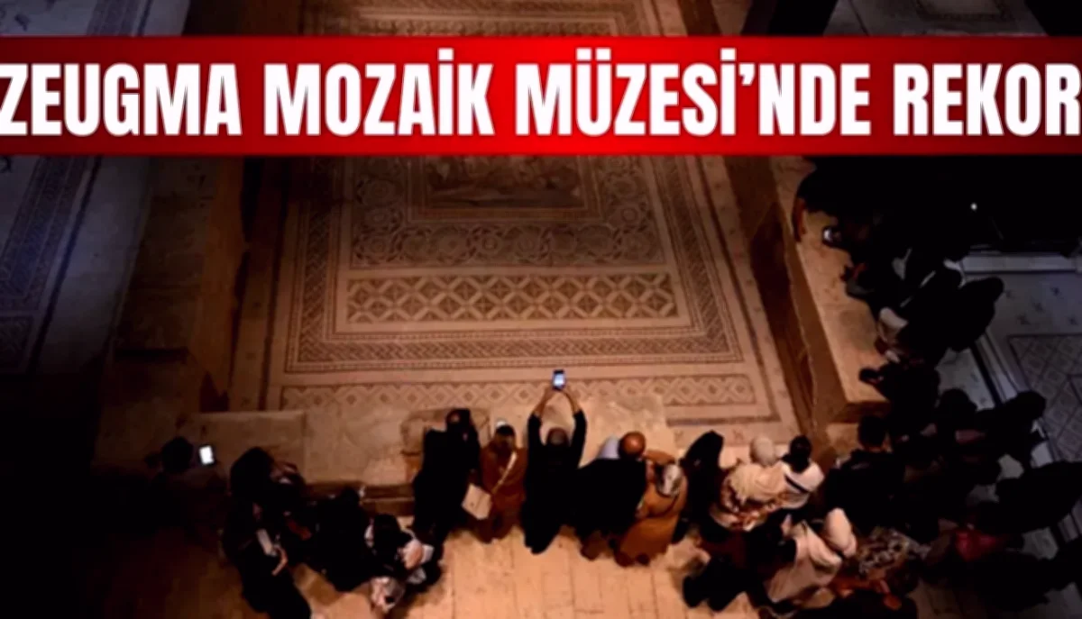 Zeugma Rekor Kırdı: Mozaik Müzesi Ziyaretçi Akını