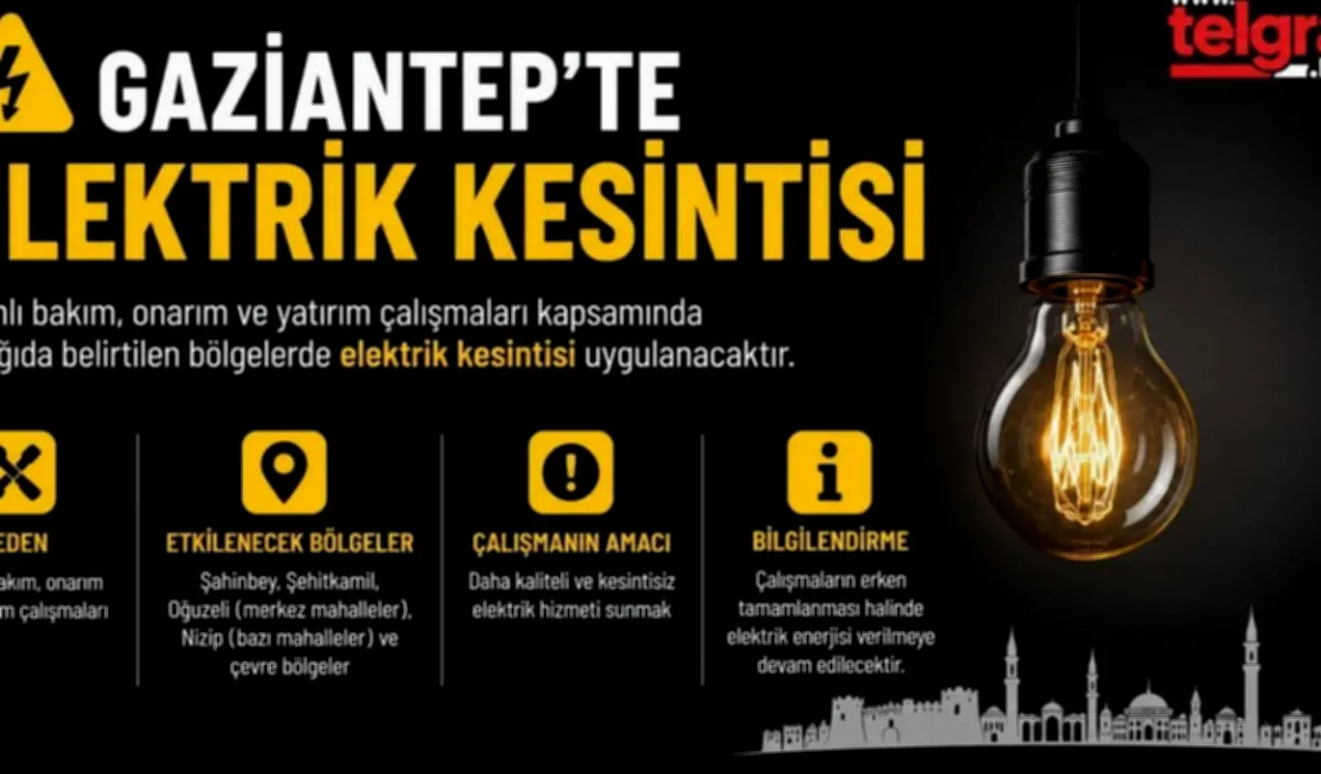 Elektrik Kesintisi: Gaziantep'te 31 Temmuz Alarmı