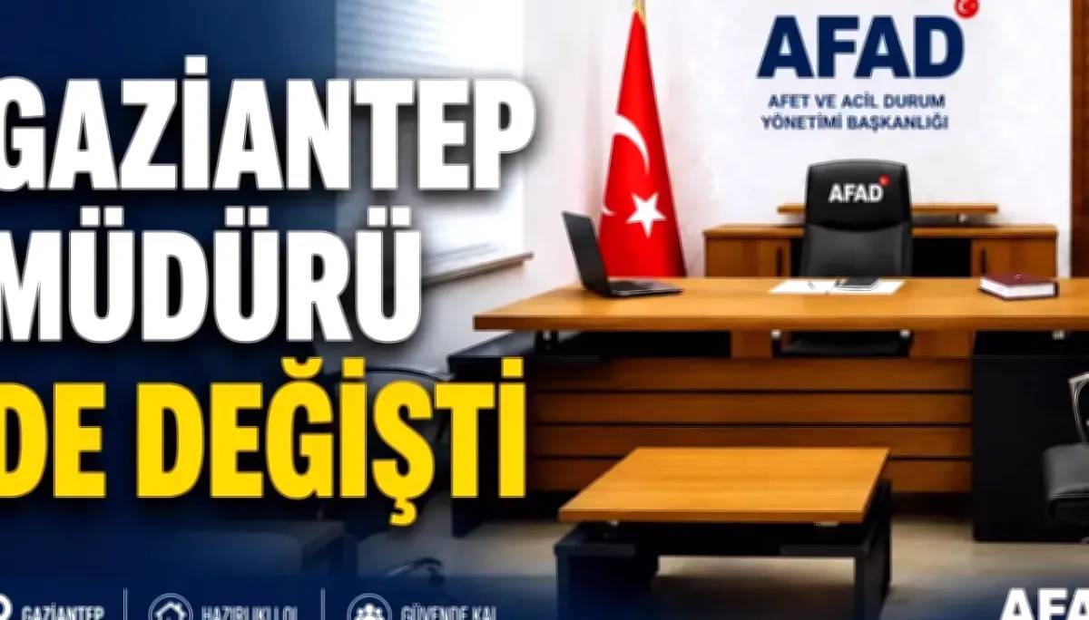 Gaziantep AFAD'da Yeni Dönem