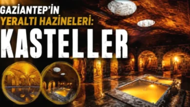 Gaziantep kastelleri - Gaziantep Kastelleri: Yerin Altındaki Miras
