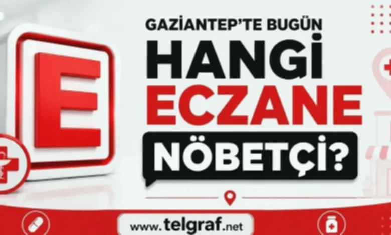 Gaziantep nöbetçi eczane - Gaziantep Nöbetçi Eczane Rehberi: Sağlığınız Emin Ellerde