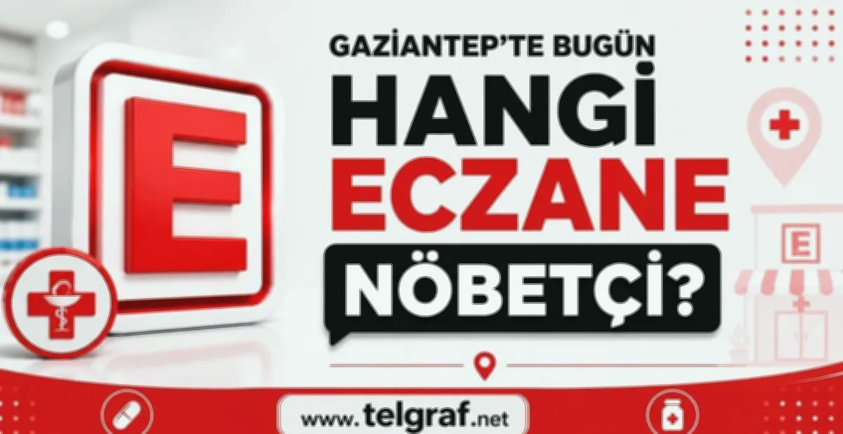 Gaziantep Nöbetçi Eczane Rehberi: Sağlığınız Emin Ellerde