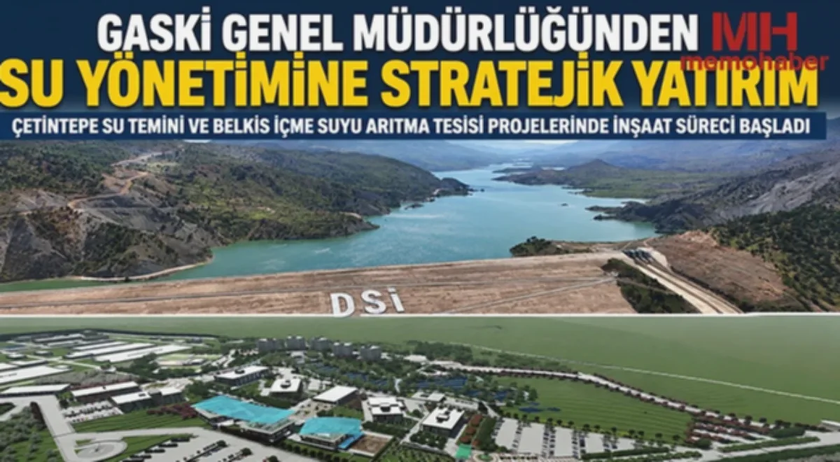 Gaziantep Su: Çetintepe Suyu Şehre Geliyor