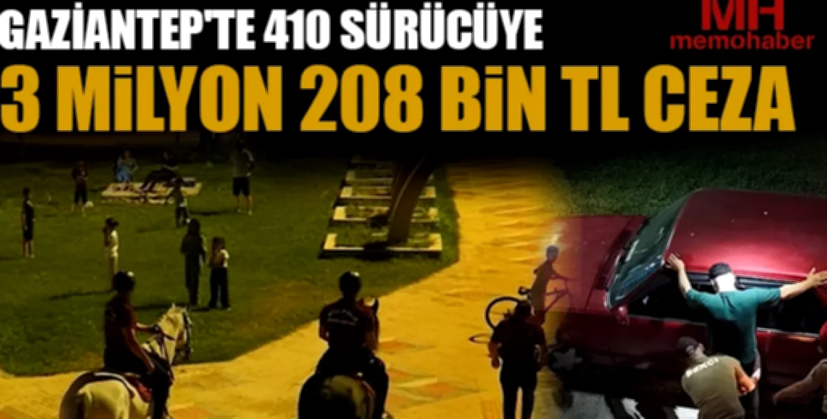 Gaziantep'te 410 Sürücüye Ağır Cezalar
