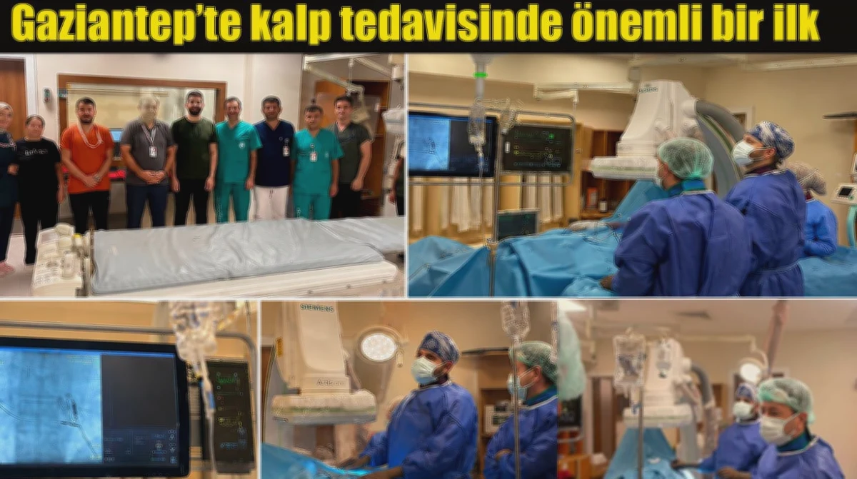 Gaziantep'te Kalp Pili Devrimi: LBBAP Başarısı