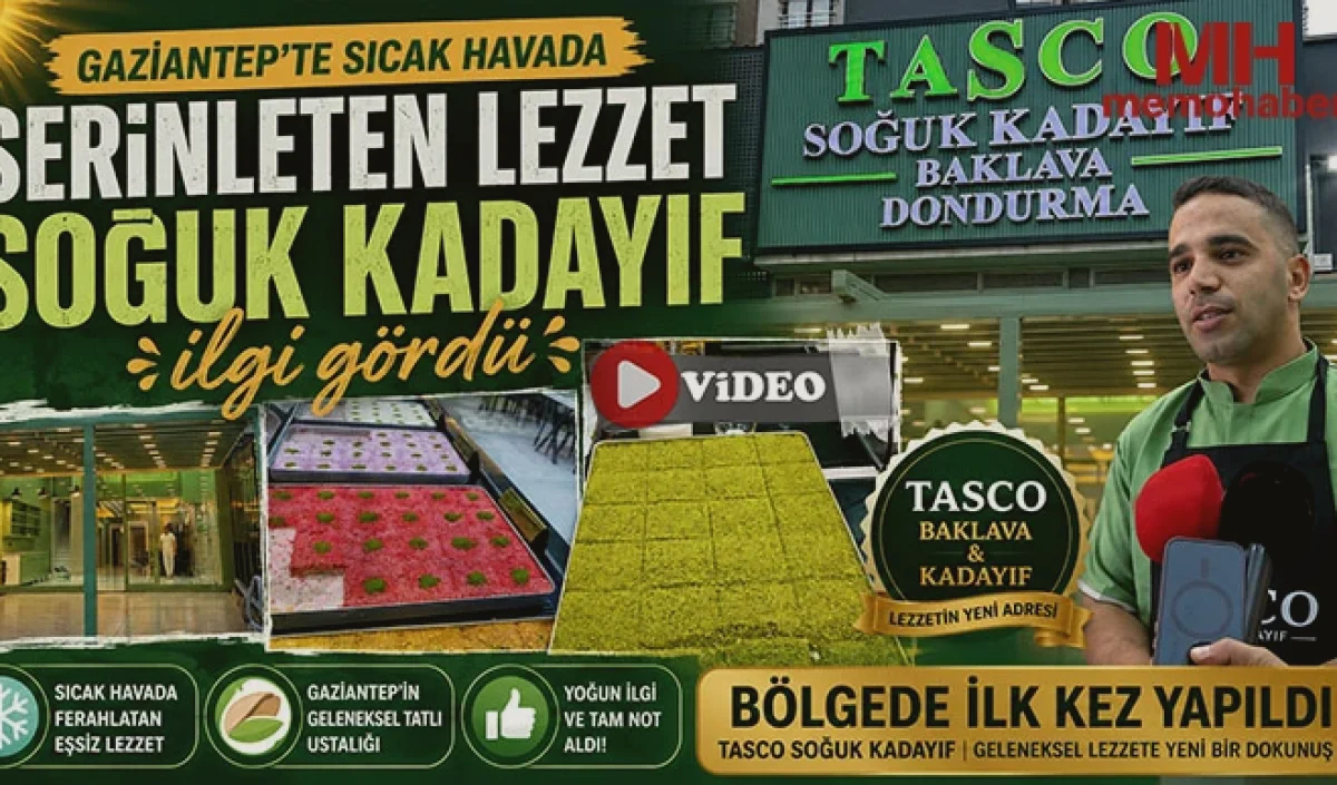 Gaziantep'te Soğuk Kadayıf: Sıcaklara Serin Dokunuş