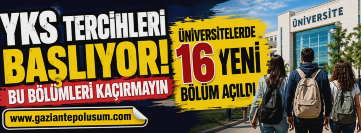 Gaziantep'te Yeni Bölümler: Gelecek Burada Şekilleniyor