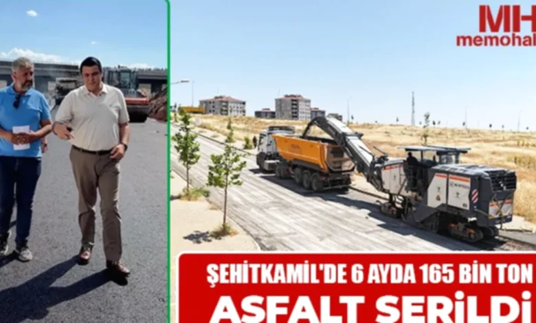 asfalt seferberliği - Şehitkamil'de Asfalt Seferberliği: 165 Bin Tonluk Dönüşüm
