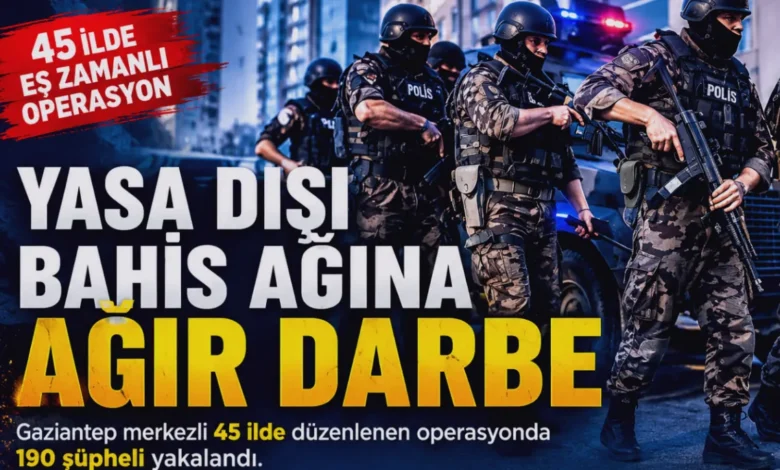yasa dışı bahis - Yasa Dışı Bahis: Gaziantep'ten 190 Gözaltı
