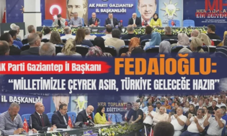 AK Parti 25 Yıl - Gaziantep: AK Parti 25 Yıl, Türkiye Hazır