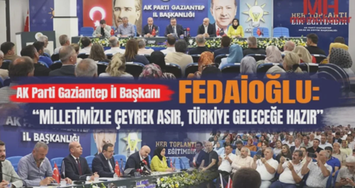 Gaziantep: AK Parti 25 Yıl, Türkiye Hazır