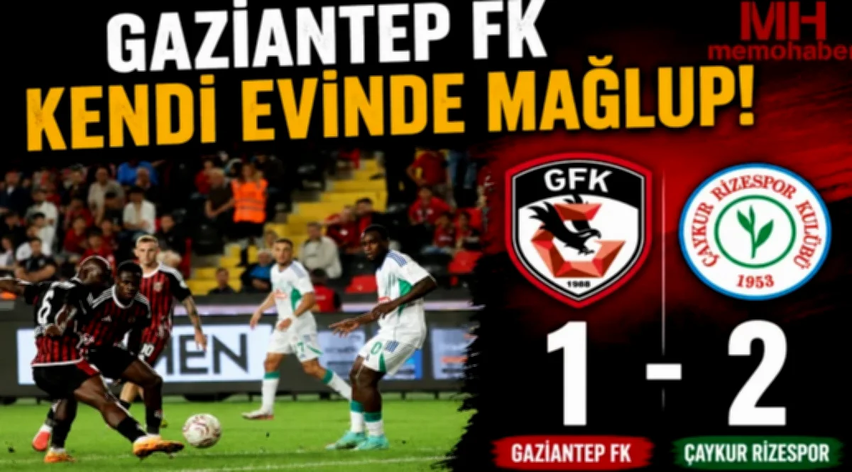 Gaziantep FK'da Hayal Kırıklığı: 1-2