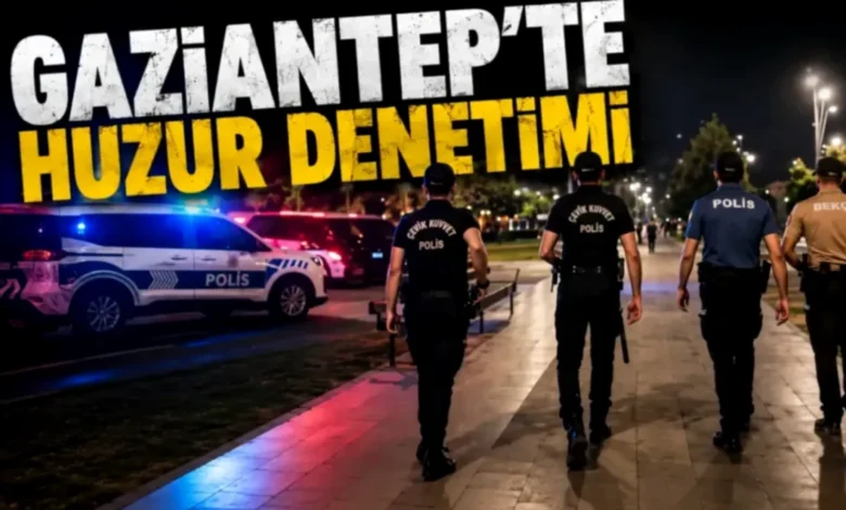 Gaziantep park güvenliği - Gaziantep Park Güvenliği: Huzur Operasyonu Başladı