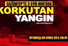 Gaziantep Yangınları - Gaziantep Yangınları: Tesadüf Mü Soru İşareti