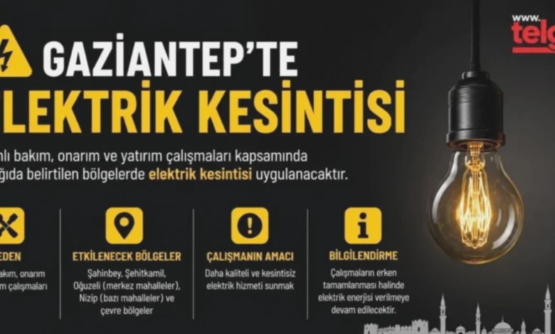 Gaziantep elektrik kesintisi - Gaziantep'te Elektrik Kesintisi: Planlı Tedbirler Alındı