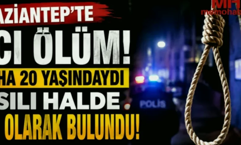 Gaziantep kayıp yaşam - Gaziantep'te Genç Yaşam Trajedyası: 20 Yaşında Kayıp