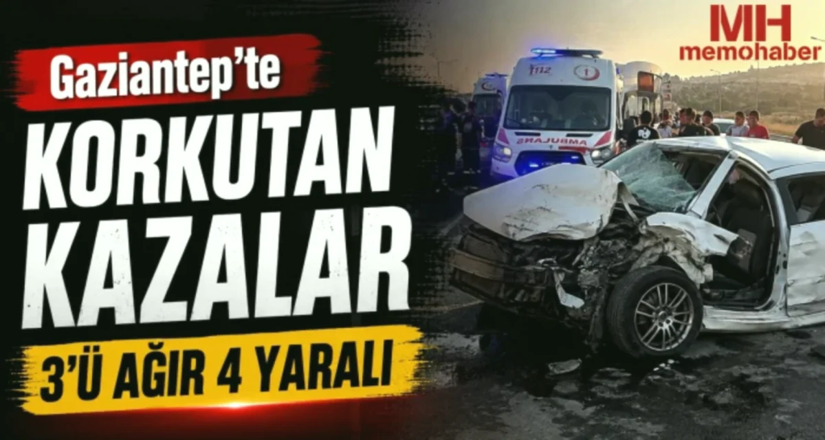 Gaziantep'te Kazalar: 4 Yaralı