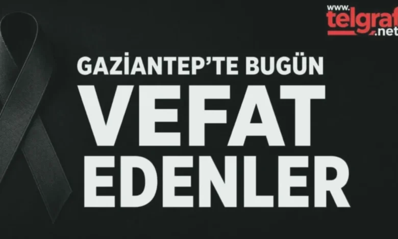 Gaziantep vefat listesi - Gaziantep'te Vefat: 33 Can Son Yolculuğa Uğurlandı