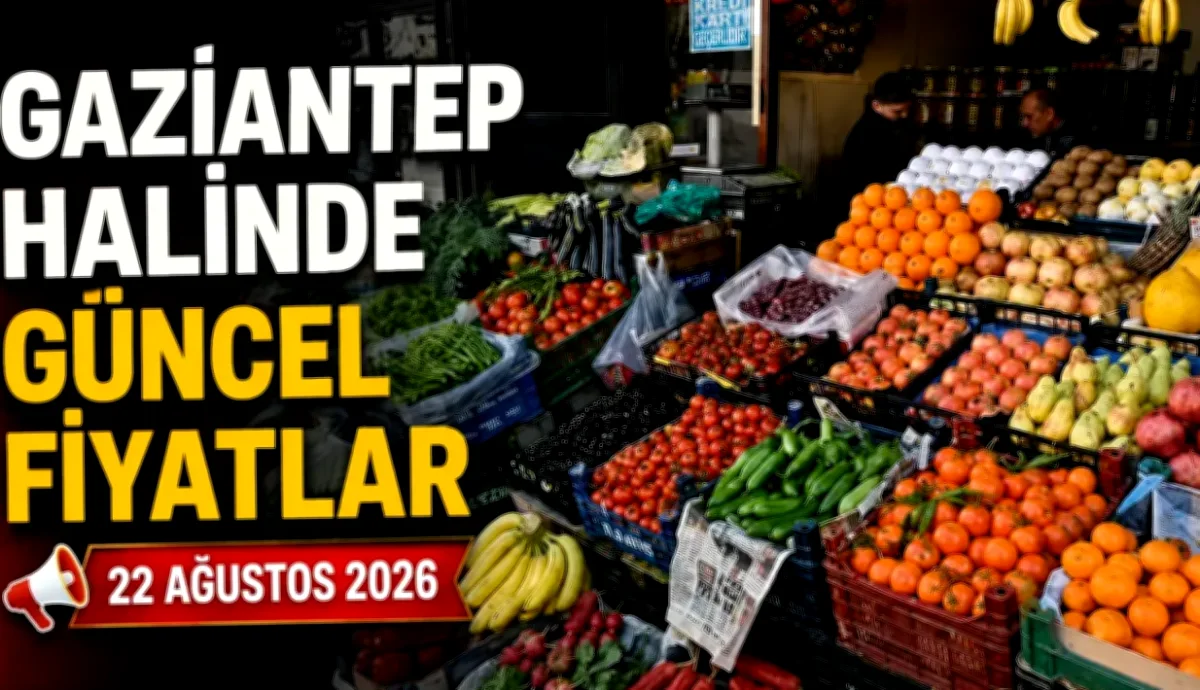 Hal Fiyatları: Gaziantep'te Cep Yanıyor Mu?
