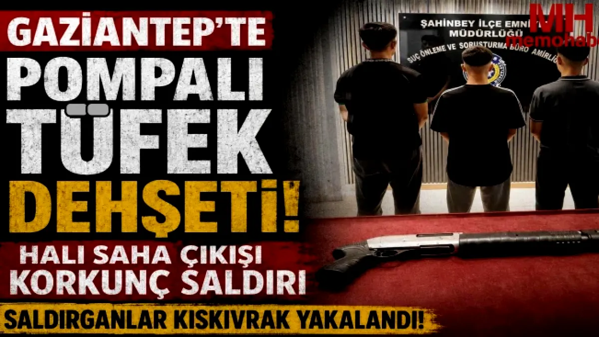 Halı Saha Sonrası Tüfek Dehşeti Gaziantep'te