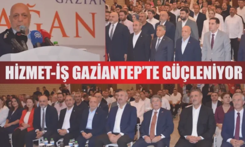 Hizmet-İş Gaziantep - Hizmet-İş Gaziantep'te Sendikal Güçlenme Hedefliyor