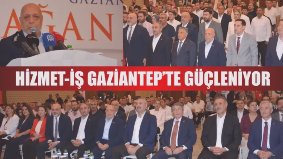 Hizmet-İş Gaziantep'te Sendikal Güçlenme Hedefliyor