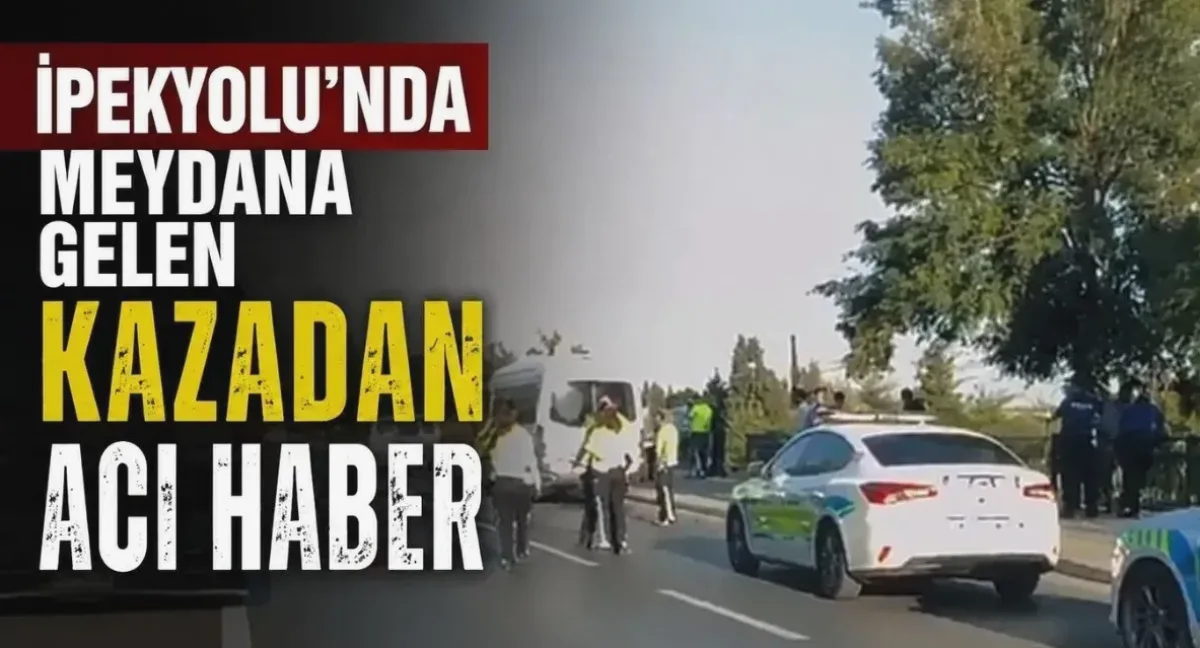 İpekyolu’nda Acı Kaza: Bir Can Kayboldu