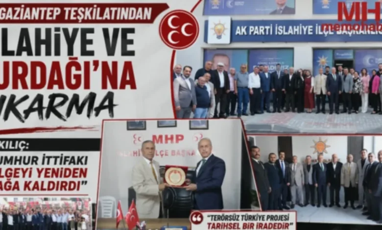 MHP Teşkilat Gücü - MHP'den İslahiye ve Nurdağı'na Çıkarma: Teşkilat Gücü