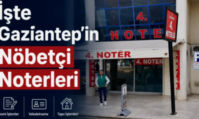 nöbetçi noter - Nöbetçi Noterler Belirlendi: Hafta Sonu İşlemleriniz İçin