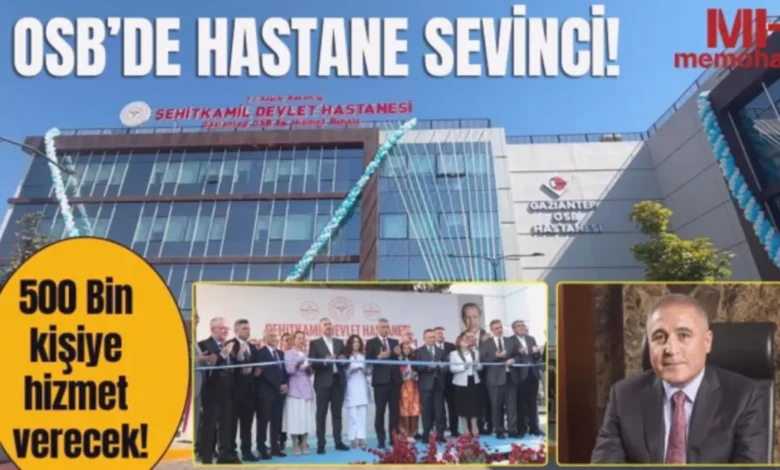 OSB sağlık - OSB'ye Sağlık Gücü: 500 Bin Kişi Rahat Nefes Alacak