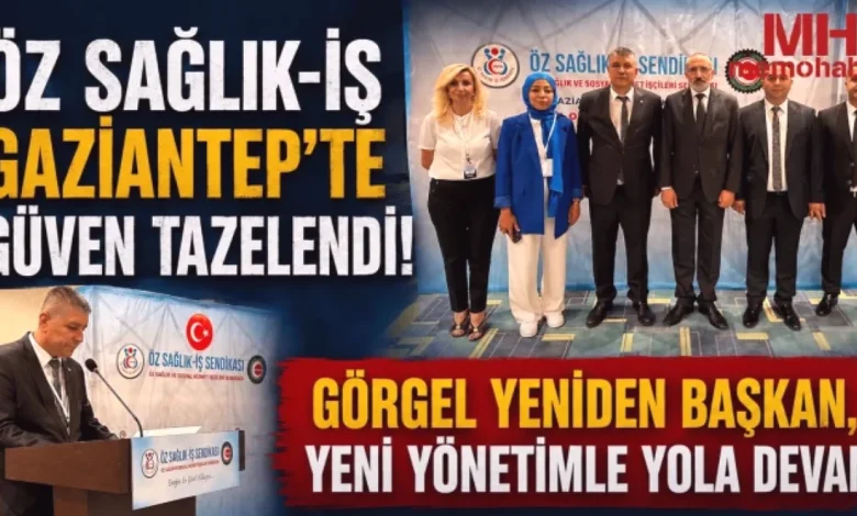 Öz Sağlık-İş Gaziantep - Öz Sağlık-İş Gaziantep'te Güven Tazeledi