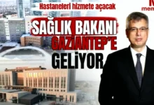 sağlık yatırımları - Sağlık Bakanı Gaziantep'te: Yatırımlar Ne Durumda?