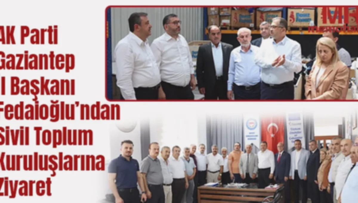 STK'larla Güçlü Bağlar: AK Parti Gaziantep’ten Ortak Akıl...