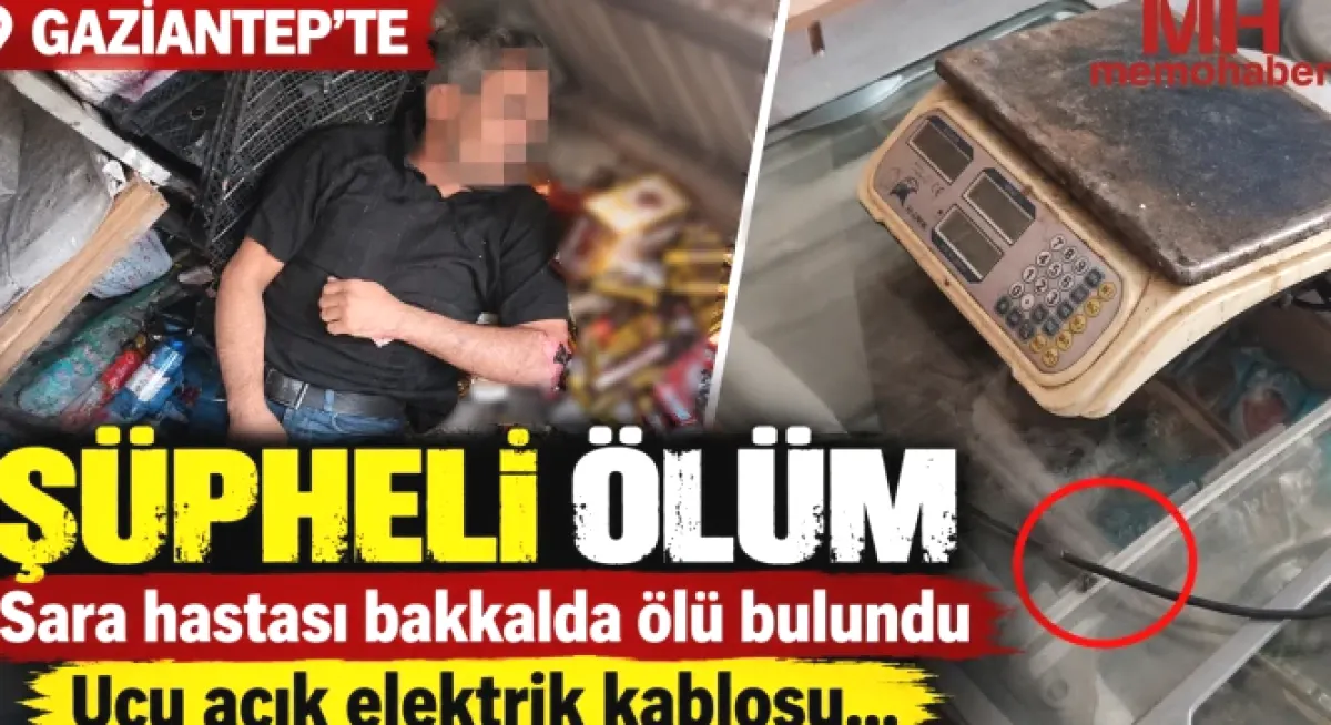 Bakkalda Şüpheli Ölüm: Sara Hastası Bulundu