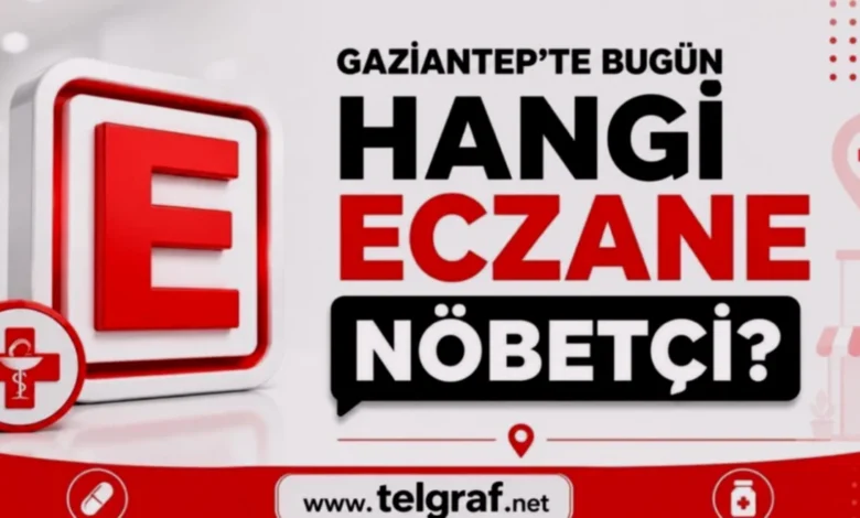 Gaziantep nöbetçi eczaneler - Gaziantep Nöbetçi Eczaneler Listesi Açıklandı