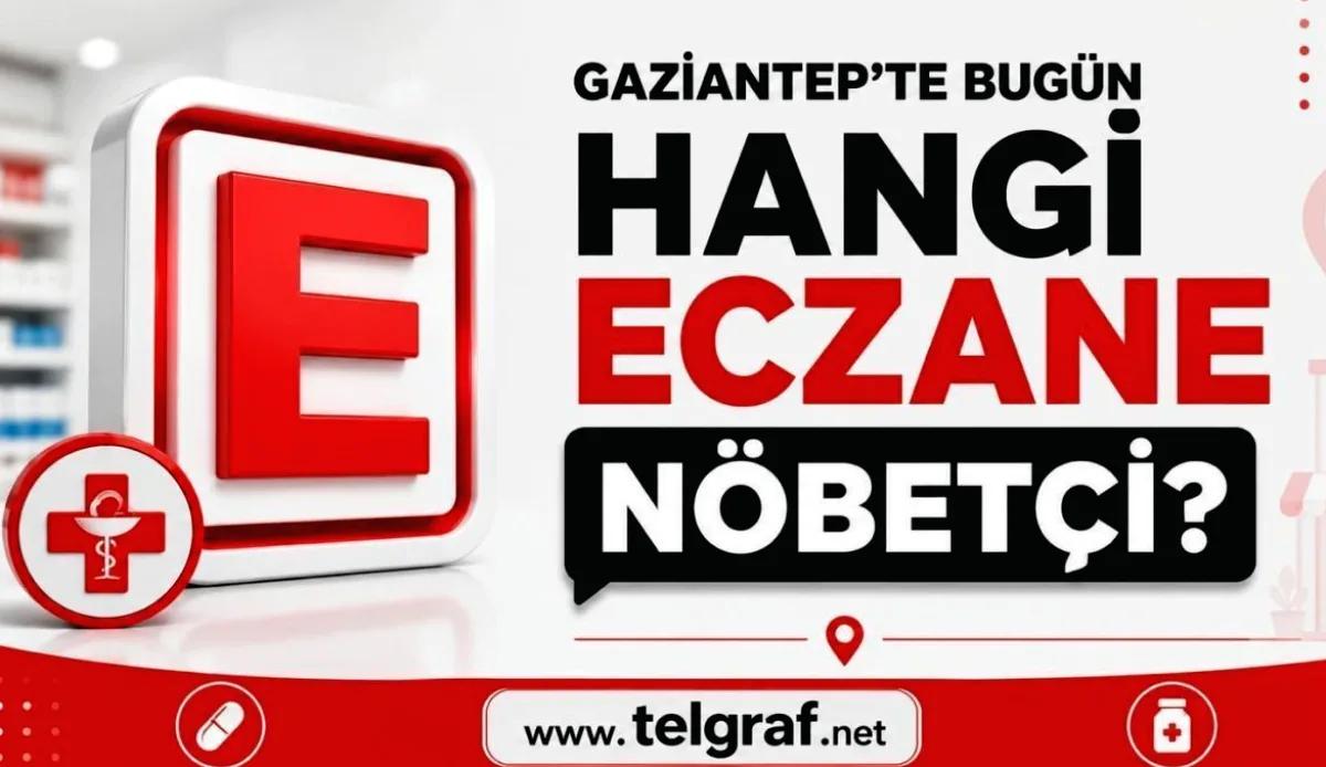 Gaziantep Nöbetçi Eczaneler: Sağlıkta Kesintisiz Hizmet