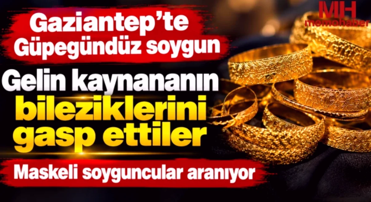 Kaynana ve Gelinine Bilezikli Gasp Şoku