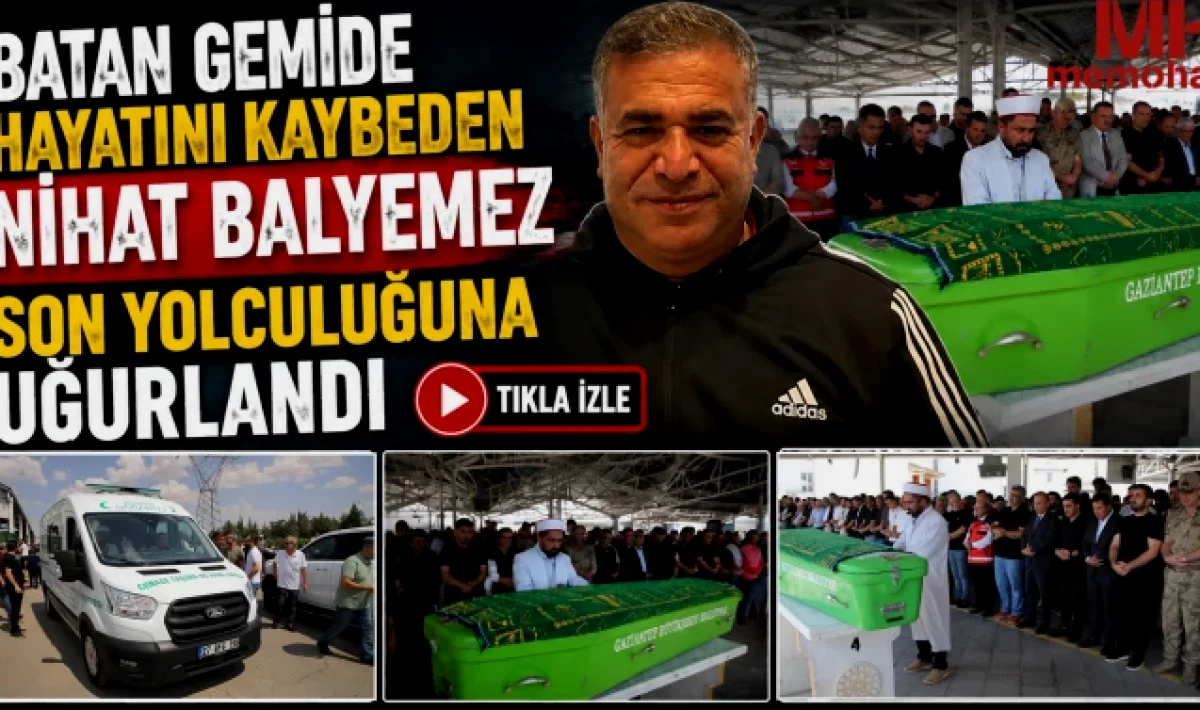 Nihat Balyemez'in Cenazesi Gaziantep'te Toprağa Verildi
