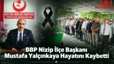 Mustafa Yalçınkaya vefatı - Nizip'te Mustafa Yalçınkaya Vefatı Üzdü
