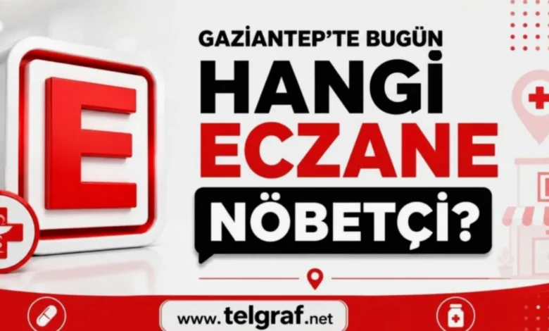 nöbetçi eczaneler - Nöbetçi Eczaneler: Gaziantep Sağlık Rehberi